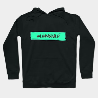 #LivingWild Hoodie